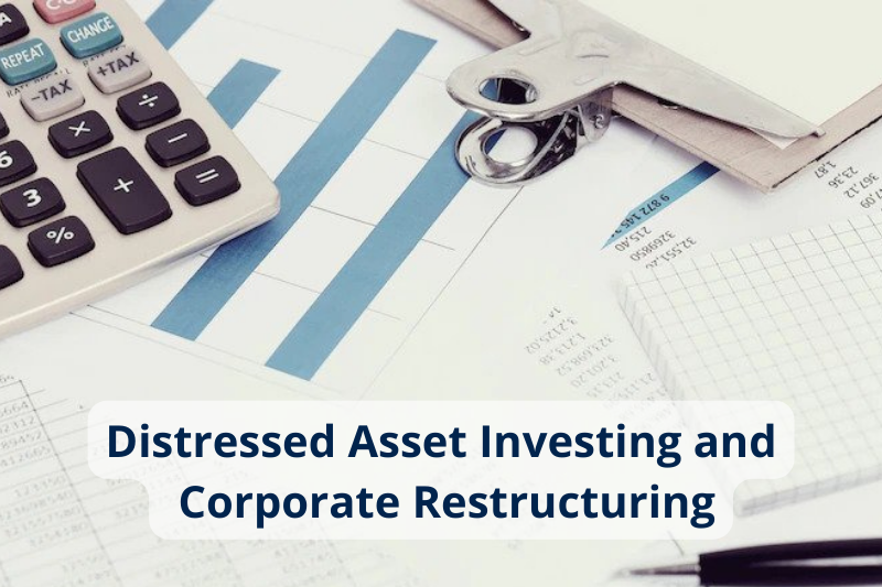 Distressed-Asset-Investing-and-Corporate-Restructuring