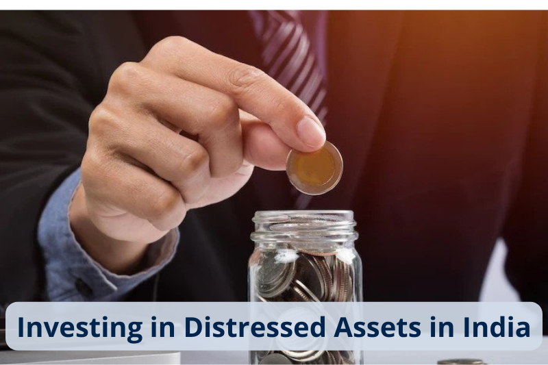 Investing in Distressed Assets in India