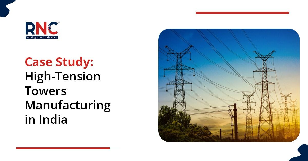 Valuation Case Study: High-Tension Towers Manufacturing in India