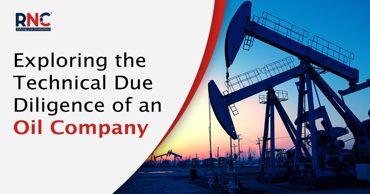 Exploring the Technical Due Diligence of an Oil Company